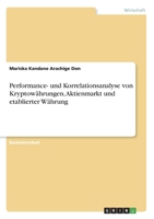 Performance- und Korrelationsanalyse von Kryptowährungen, Aktienmarkt und etablierter Währung (German Edition) 3346053636 Book Cover