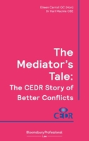 The CEDR Story: Essays to celebrate 30 years of independent intervention 1526515830 Book Cover