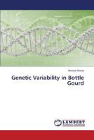 Genetic Variability in Bottle Gourd 3659583944 Book Cover