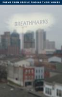 Breathmarks: Poems by People Finding Their Voices 0997260424 Book Cover