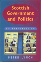 Scottish Government and Politics 0748612874 Book Cover