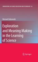 Exploration and Meaning Making in the Learning of Science 9048124956 Book Cover