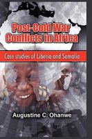 Post Cold War Conflicts in Africa: Case Studies of Liberia and Somalia 1906704422 Book Cover