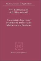 Geometric Aspects of Probability Theory and Mathematical Statistics (MATHEMATICS AND ITS APPLICATIONS Volume 514) 0792364139 Book Cover