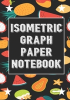 Isometric Graph Paper Notebook: Grid of Equilateral Triangles, Good for 3D Designs Architecture or Landscaping, Planning 3D Printer Projects and Maths Geometry (Composition Technical Sketchbook) 1703442172 Book Cover