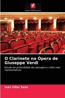 O Clarinete na Ópera de Giuseppe Verdi: Estudo em profundidade das passagens e solos mais representativos 6204081977 Book Cover