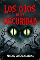 Los Ojos de la Oscuridad (Spanish Edition) B0DDJJQ6YV Book Cover