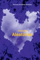 Conex es Aleat rias (Portuguese Edition) 8547108106 Book Cover