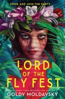 Lord of the Fly Fest 1250895502 Book Cover