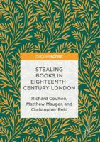 Stealing Books in Eighteenth-Century London 1137411953 Book Cover