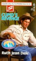 Cupid's Revenge (Camerons of Colorado, #4) (Harlequin Super Romance, No. 788) 0373707886 Book Cover