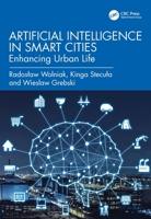 Artificial Intelligence in Smart Cities: Enhancing Urban Life 1032960191 Book Cover