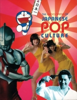 The Encyclopedia of Japanese Pop Culture 0834803801 Book Cover