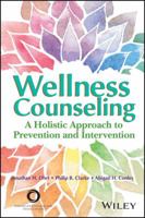 Wellness Counseling in Action: A Holistic Approach to Prevention and Intervention 1556203748 Book Cover