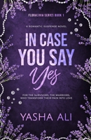 In case you say yes B0F8T6DKS5 Book Cover
