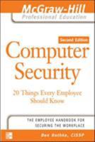 Computer Security: 20 Things Every Employee Should Know 0072262826 Book Cover