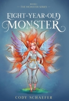 Eight-year-old Monster B0CP85VTQS Book Cover