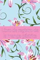 Libro de registro de la manga gástrica: Lleve un historial de su alimentación, estado de ánimo, comidas, calorías, medicamentos/suplementos, ... diario de bypass gástrico 3986082204 Book Cover