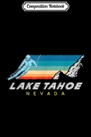 Composition Notebook: Lake Tahoe Nevada - USA Ski Resort 1980s Retro Journal/Notebook Blank Lined Ruled 6x9 100 Pages 1706453353 Book Cover