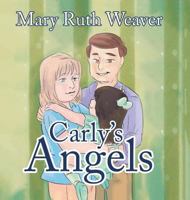 Carly's Angels 1546206361 Book Cover