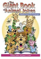 The Giant Book of Animal Jokes: Beastly Humor for Grownups 1891135082 Book Cover