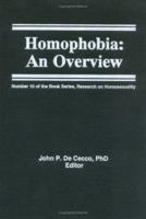 Homophobia: An Overview (Research on homosexuality) (Research on homosexuality) 0866563563 Book Cover