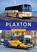 Plaxton: The Paramount Years 1398116483 Book Cover