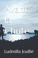 Avant la Chute (French Edition) B0DPQQX3S6 Book Cover
