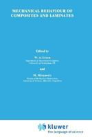 Mechanical Behaviour of Composites and Laminates 1851661441 Book Cover