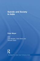 Suicide and Society in India 0415683815 Book Cover