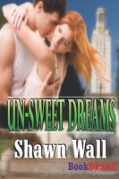 Un-Sweet Dreams 1606018345 Book Cover