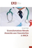 Granulomatose Rénale Associée aux Vascularites à ANCA 6203419249 Book Cover