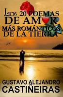 LOS 20 POEMAS DE AMOR, MÁS ROMÁNTICOS DE LA TIERRA 1796347973 Book Cover