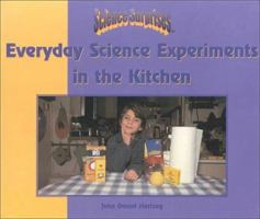Everyday Science Experiments in the Kitchen (Hartzog, Daniel.) 0823954560 Book Cover