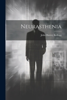 Neurasthenia 102181945X Book Cover