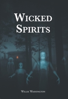 Wicked Spirits 1648013015 Book Cover