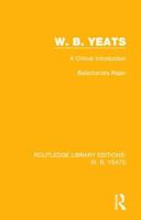 W. B. Yeats: A Critical Introduction 1138687561 Book Cover