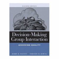 Decision-Making Group Interaction (3rd Edition) 0321049195 Book Cover