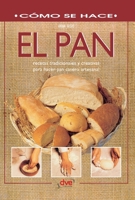El pan: Recetas tradicionales y creativas para hacer pan casero artesanal (Spanish Edition) B0GYSTRVJM Book Cover