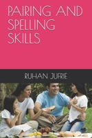 Pairing and Spelling Skills B0917XQ2FK Book Cover