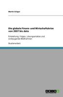 Die Globale Finanz- Und Wirtschaftskrise Von 2007 Bis Dato 3640649478 Book Cover