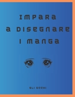 Impara a disegnare i manga: gli occhi B0C1J3FFHR Book Cover