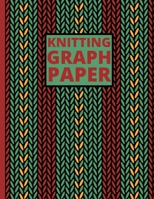 Knitting Graph Paper: Knitting Notebook/Journal, Funny Knitting Gifts, Great Knitters Gift Idea For Birthday or Christmas (8,5 x 10) 1671473124 Book Cover