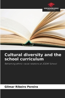 Cultural diversity and the school curriculum: Reframing ethnic-racial relations at JODAF School 6208712246 Book Cover