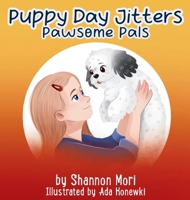Puppy Day Jitters B0F7FY1JBP Book Cover