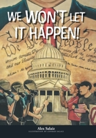 We Won't Let It Happen! 1525594737 Book Cover