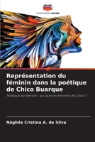 Représentation du féminin dans la poétique de Chico Buarque: Poétique du féminin : qui sont les femmes de Chico ? 6206138194 Book Cover