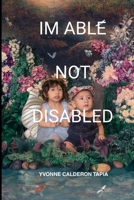 im able not disabled B0FK4YXGKR Book Cover