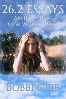 26.2 Essays: An Inspiring New World View 0982967527 Book Cover