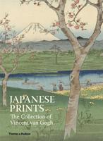 Japanese Prints: The Collection of Vincent van Gogh 0500239894 Book Cover